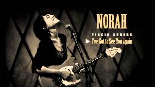 Norah Jones - I've Got to See You Again (Live In NY) - Virgin Sounds