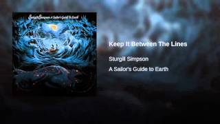 Sturgill Simpson Keep It Between The Lines