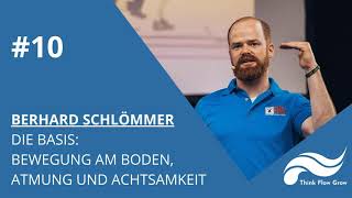 #10 Eberhard Schlömmer über die Basis: Bewegung am Boden, Atmung und Achtsamkeit