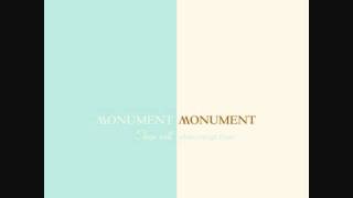 Watch Monument Monument I Wont Be Careful video