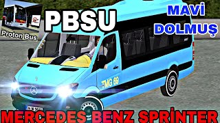 Pbsu -Mavi̇ Dolmuş- Mercedes Benz Spri̇nter 316 Cdi Proton Bus Si̇mulator