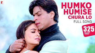 Humko Humise Chura Lo Song | Mohabbatein | Shah Rukh Khan, Aishwarya Rai | Lata 