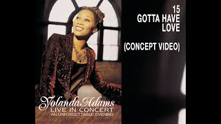Watch Yolanda Adams Gotta Have Love video