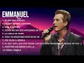 Emmanuel ~ Greatest Hits Full Album ~ Best Old Songs All Of Time