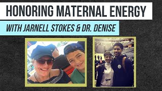 Honoring Maternal Energy