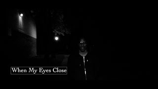 Watch King Reign When My Eyes Close video