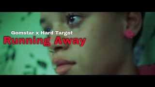 Gemstar Ft. Hard Target - Running Away