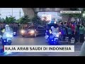 Rombongan Raja Salman Tiba di Hotel Raffles Jakarta - Live Re...