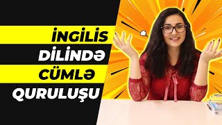 İngilis Dilində Cümlə Quruluşu | 2 DƏQİQƏDƏ CÜMLƏ QURMAĞI ÖYRƏN!