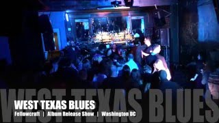 Watch Fellowcraft West Texas Blues video