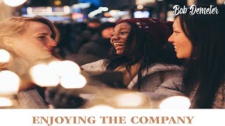 12 27 Worship Service: "Enjoying the Company"