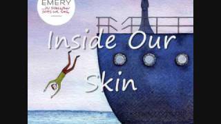 Watch Emery Inside Our Skin video
