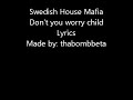 Swedish house mafia feat. John Martin - Don't you worry child - Lyrics