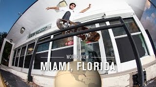 World View: Miami - TransWorld SKATEboarding
