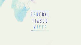 Watch General Fiasco Talk To My Friends video