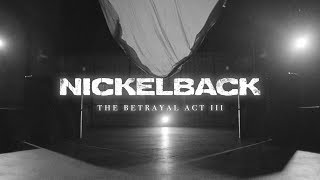 Nickelback - The Betrayal Act Iii