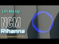 Rihanna - Lift Me Up (Joe Gauthreaux & Leanh Mix) [COPYRIGHT FREE MUSIC]