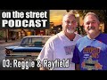 Mayberry Man Podcast 03: Reggie and Rayfield