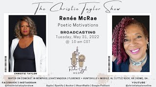 The Christie Taylor Show: Renee McRae | Poetic Motivations