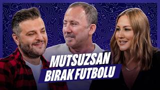Sergen Yalçından Futbolculara Tavsiyeler Çağıl Özge Özkul, Candaş Tolga Işık