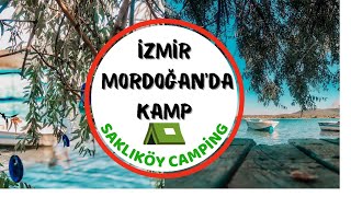 İZMİR MORDOĞAN'DA KAMP ALANI I Saklıköy Camping