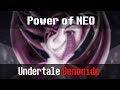 Undertale Song Cover - Power of NEO (FULL VERSION)