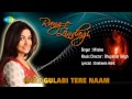 Raat Gulabi Tere Naam | Ghazal Song | Mitalee Singh