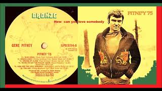 Watch Gene Pitney How Can You Love Somebody video
