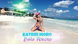 Katrin Moro - Baila Morena