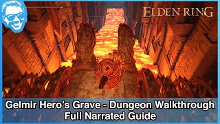 Gelmir Heros Grave Mt. Gelmir - Full Narrated Dungeon Walkthrough - Elden Ring 4K Hdr