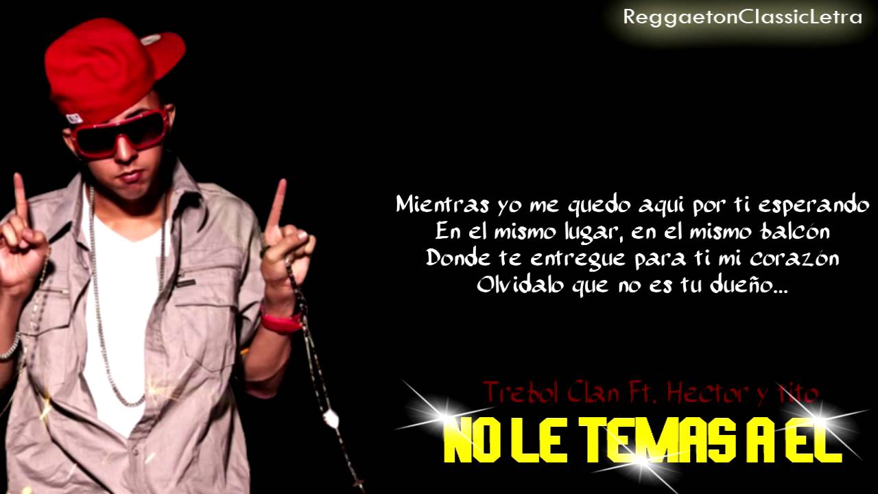 HECTOR Y TITO LETRA hector y tito letra: