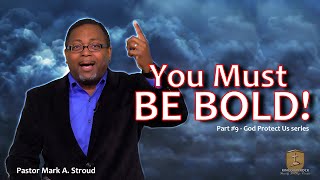 You Must Be Bold!