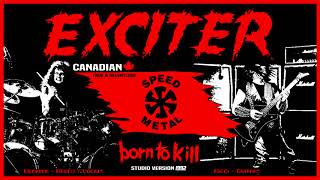 Watch Exciter Born To Kill video