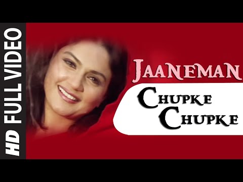 Jaaneman Chupke Chupke (Full Song)...