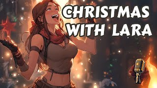 Lara Croft - Christmas With Me (Holiday Special)