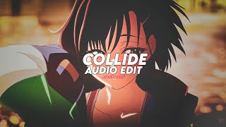 Collide - Justine Skye Ft. Tyga Edit Audio