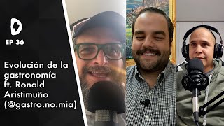 DeMentes EP 36 I Evolución de la gastronomía ft. Ronald Aristimuño