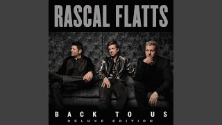 Rascal Flatts Kiss You While I Can