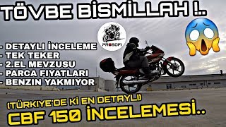 Tövbe Bi̇smi̇llah .. Benzi̇n Yakmayan Cbf 150 İnceleme