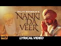 Nanki Da Veer : Diljit Dosanjh | Gurpurab Special | Latest Punjabi Song 2018 | Lokdhun Punjabi