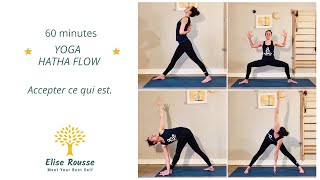 60 minutes - Yoga Hatha Flow I Accepter ce qui est (Tous niveaux)