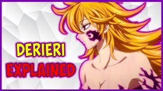 The Seven Deadly Sins DERIERI EXPLAINED | Nanatsu No Taizai REVIVAL OF THE COMMANDMENTS