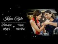 Kaun Tujhe - Armaan Malik + Palak Muchhal | Kaun Tujhe duet | lyrics | My mix