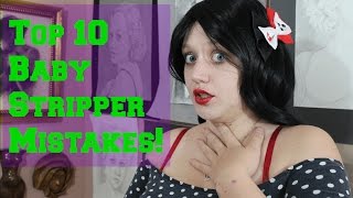Top Ten Newbie Stripper Mistakes