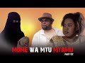 MUME WA MTU MTAMU FULL MOVIE part 2 |new swahili movies | full bongo movie