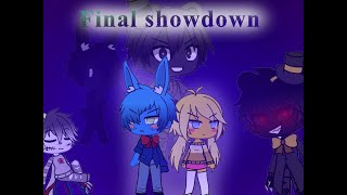 Final Showdown Fnaf Glmv Part 2 Of Discord