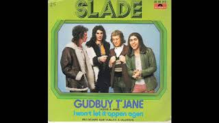 Watch Slade Gudbuy T Jane video