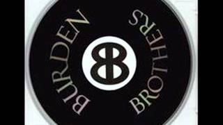 Watch Burden Brothers Dirty Sanchez video