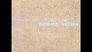 Watch Mammoth Volume What If video