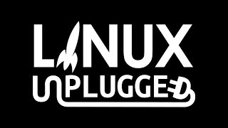 Don’t Link to This | LINUX Unplugged 254